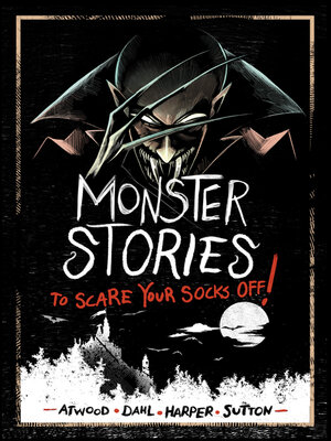 cover image of Monster Stories to Scare Your Socks Off!